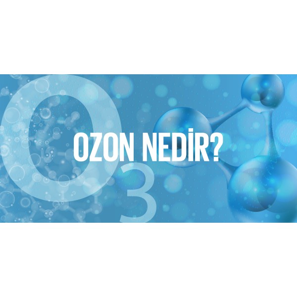 OZON GAZI NEDİR ,NE İŞE YARAR 